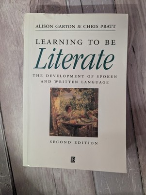 Learning to Be Literate By A. Garton & C. Pratt Second Edition Book
