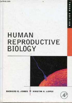 Human reproductive biology - Third edition. - E.Jones Richard & H