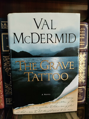 THE GRAVE TATTOO_Val McDermid_HCDJ_1st Edition / First Printing_2007_Very Good