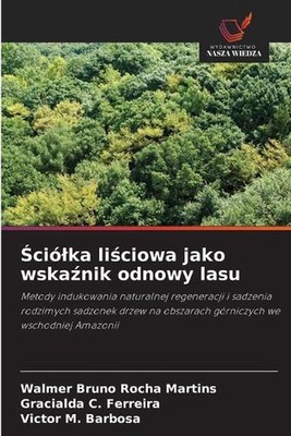 cilka liciowa jako wskanik odnowy lasu by Walmer Bruno Rocha Martins Paperback B