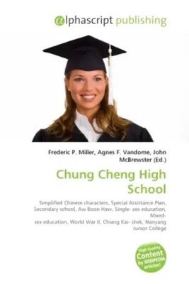 Chung Cheng High School Frederic P. Miller (u. a.) Taschenbuch Englisch
