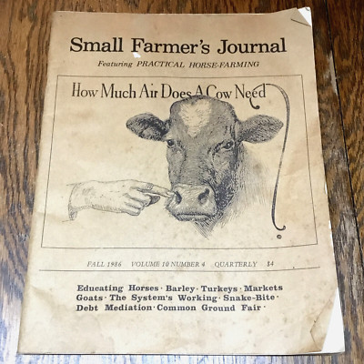 Small Farmer's Journal, Featuring Practical Horse-Farming, Fall 1986