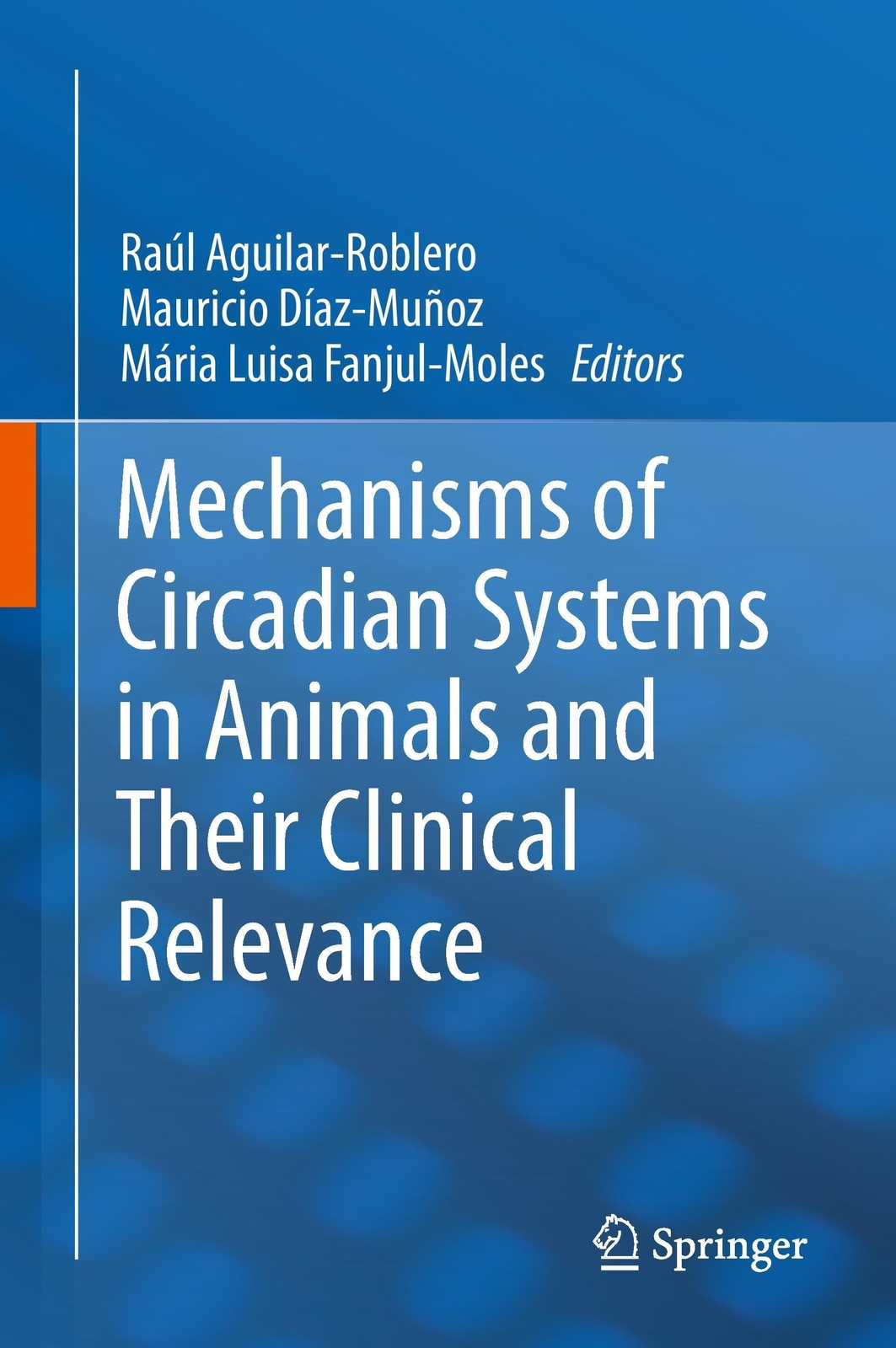 Thumbnail - Raúl Aguilar-roblero (u. A.) | Mechanisms Of Circadian Systems In