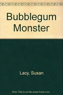 Bubblegum Monster von Lacy, Susan | Buch | Zustand sehr gut