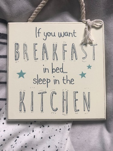 Breakfast In Bed Sleep In The Kitchen Hanging Wall Plaque Funny Home Gift - Picture 2 of 10