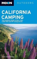 Moon California Camping: The Complete Guide to More Than 1,400 Tent and R - GOOD