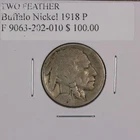 Buffalo Nickel Two Feathers, 1918 P. Fine. Lot # 9063-202-010