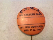 1941 P.S.M.A. All Eastern Band, Mt. Penn High School Reading Pa. Pin Back Button