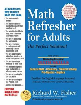 Math Refresher for Adults: The Perfect Solution (Mastering Essential Math - GOOD
