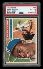 1956 Topps Set-Break # 31 - Hank Aaron Gray Back PSA 4 VG-EX