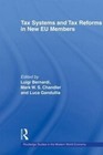 Tax Systems and Tax Reforms in New EU Member States by Taylor & Francis Ltd (Paperback, 2012)