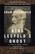 King Leopold's Ghost: A Story of Greed, Terror, and Heroism in Colonial - GOOD