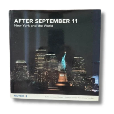 AFTER SEPTEMBER 11: New York and the World Reuters HC As New 2001 9/11 History - Image 1 of 4
