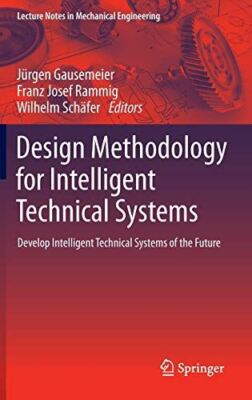 Design Methodology for Intelligent Technical Systems: Develop