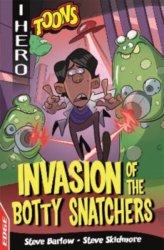 Thumbnail - Edge: I Hero: Toons: Invasion Of The Botty Snatchers (edge: I Hero: