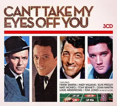 Can'T Take My Eyes Off of You - Can't Take My Eyes Off of You