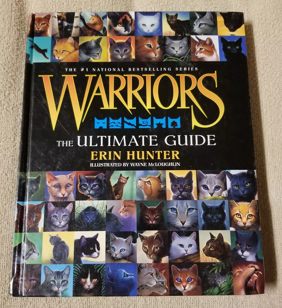 Warriors: The Ultimate Guide by Erin Hunter, Wayne McLoughlin, Hardcover