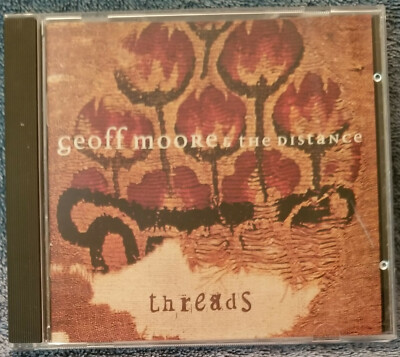 Geoff Moore DISTANCE Threads 1997 CD Forefront Records FFD5175 BUY 2, GET 1 FREE