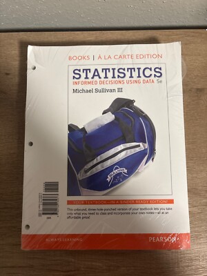 Pearson's Statistics Informed Decisions Using Data 5e by Michael Sullivan III