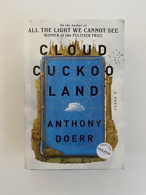 CLOUD CUCKOO LAND *Anthony Doerr Signed* 1st Ed./1st Print Scribner Sept. 2021