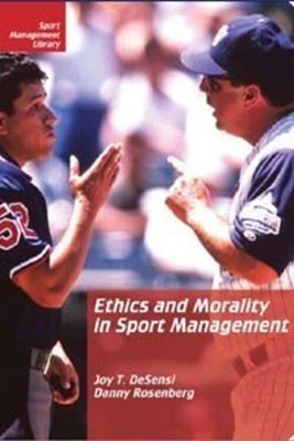 Ethics And Morality IN Sport Management,2nd Edition Hardcover