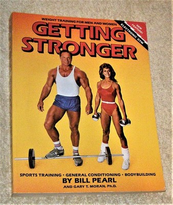 Getting Stronger: Weight Training for Men and Women : Sports Training, Gener...