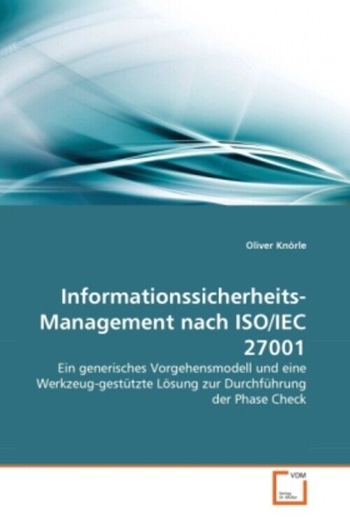 Thumbnail - Informationssicherheits-management Nach Iso/iec 27001 Oliver Knörle