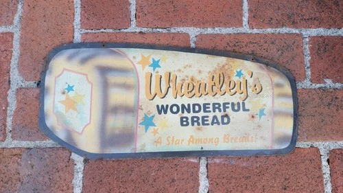 VINTAGE WHEATLEY`S WONDERFUL BREAD ADVERTISING STORE  SIGN METAL