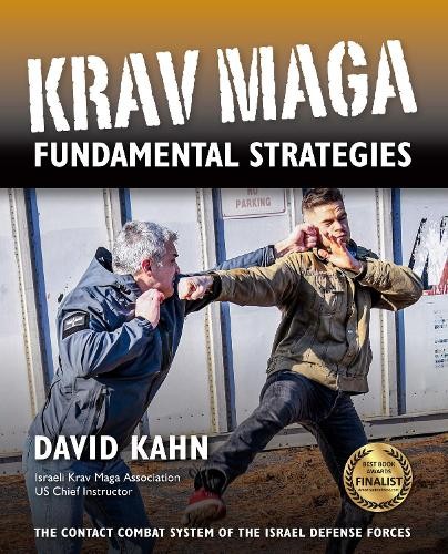 Krav Maga Fundamental Strategies by David Kahn, Corey L. Brit... - 9781594398131