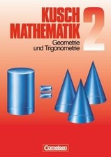 Kusch. Mathematik 2. Geometrie und Trigonometrie: Eigens... | Buch | Zustand gut