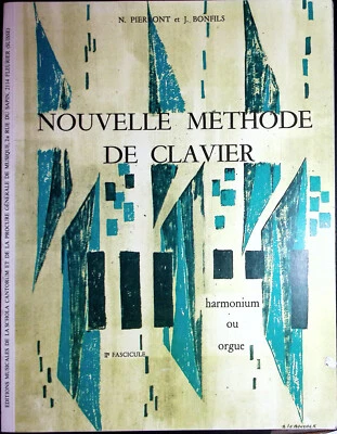Bonfils Pierront Nouvelle méthode de clavier -orgue ou harmonium 2e Fasicule - Photo 1/2