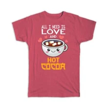 Gift T-Shirt : For Hot Cocoa Lover Drinks Mug Love Bar Food Cute Art Kitchen