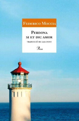 Perdona si et dic amor Paperback Author Federico Moccia spanish edition