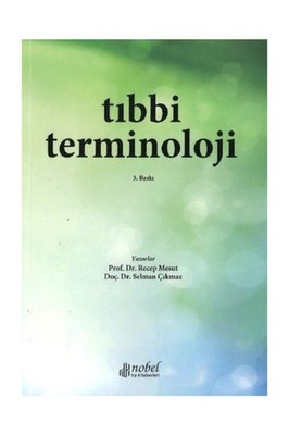 Tıbbi Terminoloji - Medical Terminology Textbook Turkish Prof. Dr. Recep Mesut