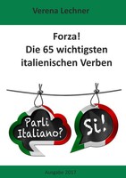 Forza! Die 65 Wichtigsten Italienischen Verben Verena Lechner Taschenbuch 136 S.