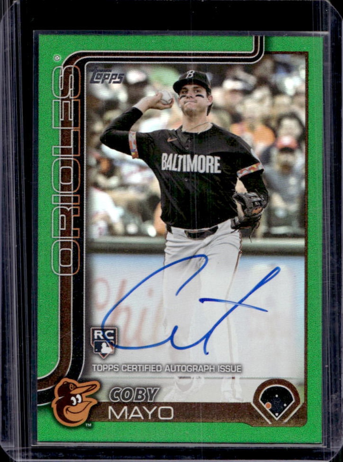 2025 Topps Coby Mayo Real One Auto RC Green Foil #/99 Orioles