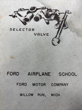 HENRY FORD TRADE SCHOOL BOOK Hydraulic Department Willow Run  Selector Valve