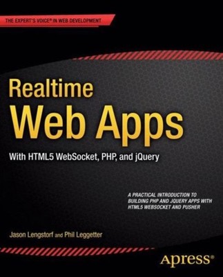 Lengstorf - Realtime Web Apps   With HTML5 WebSocket PHP and jQuery  - X555z