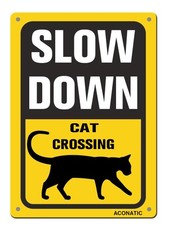 ACONATIC Slow Down - Cat Crossing Aluminum Metal Sign 16"X12" Warning Yard Decor