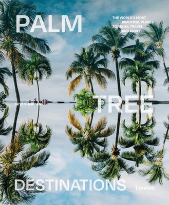 Palm Tree Destinations (World's Most Beautiful Places)