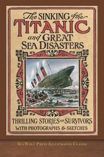 The Sinking of the Titanic and Great Sea Disa...