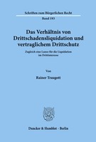 Das VerhäLtnis Von Drittschadensliquidation Und Vertraglichem Drittschutz. Buch