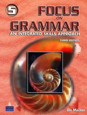 Focus on Grammar Advanced: Student Book..., Maurer, Jay