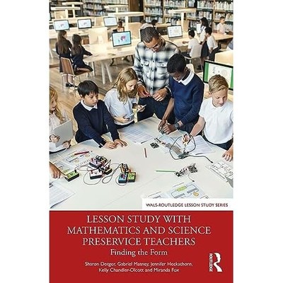 Lesson Study with Mathematics and Science Preservice Te -  NEW Dotger;Sharon (