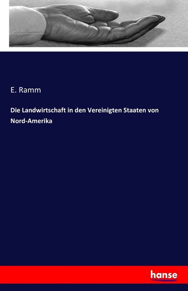Die Landwirtschaft In Den Vereinigten Staaten Von Nord-Amerika | Buch | 97837411-image