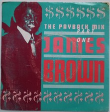 JAMES BROWN - THE PAYBACK MIX PART ONE              ORIGINAL UK 7'' vinyl single