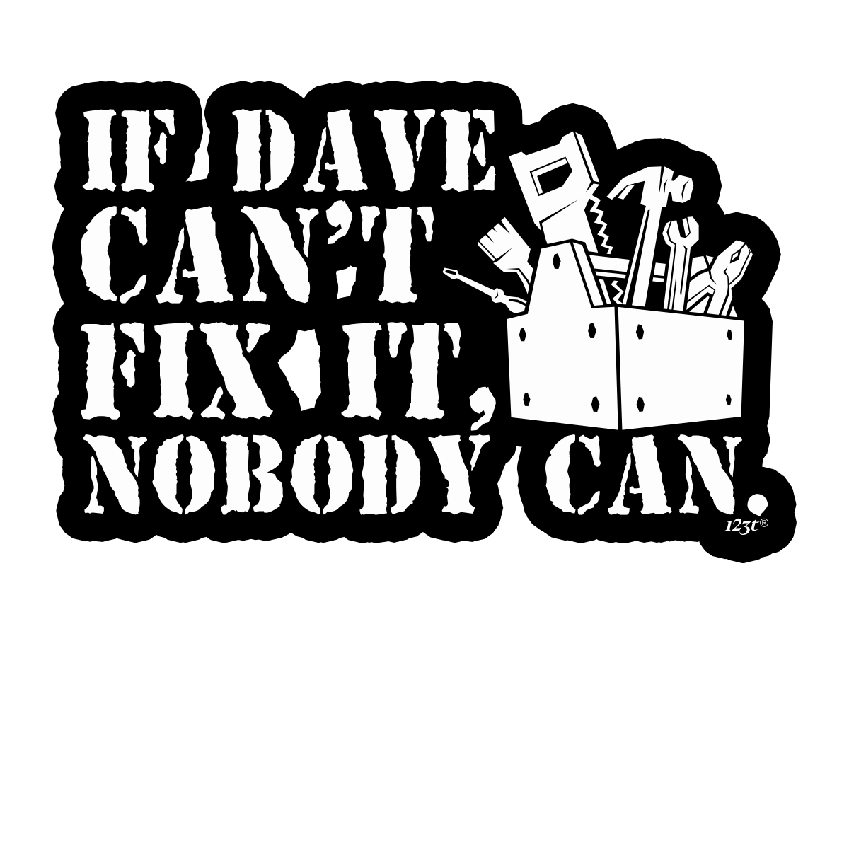 2 x Car Stickers if dave cant fix it Decal Truck Bumper Laptop Window Sticker eBay