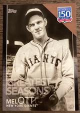 2019 Topps Series 2 Mel Ott #GS-6 150 Years Greatest Seasons /299 Giants! #405