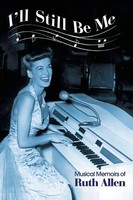 I'll Still Be Me Musical Memoirs Of Ruth Allen Ruth Allen Taschenbuch Englisch