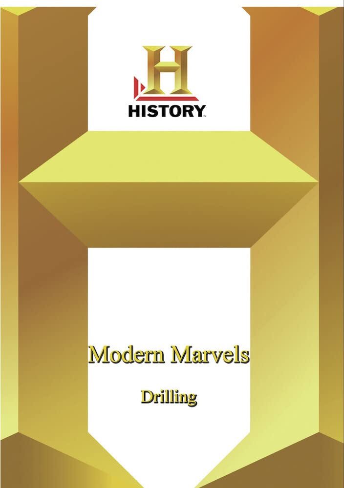 History -   Modern Marvels : Drilling (DVD)
